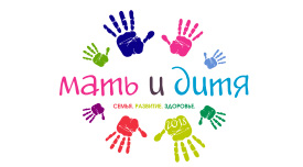 Мать и дитя: Семья. Развитие. Здоровье Мать и дитя: Семья. Развитие. Здоровье